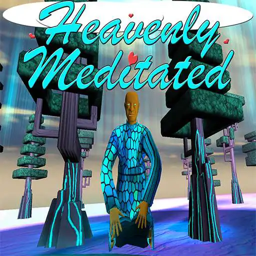 Free play online Heavenly Meditated (Free) APK Free play online Heavenly Meditated (Free) APK