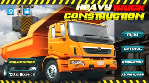 Play Heavy Truck : Construction 3D