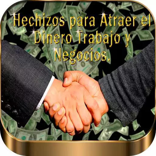 Play Hechizos de dinero trabajo y negocios APK