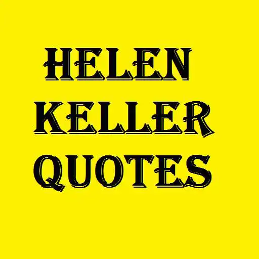 Play Helen Keller Quotes to Inspire APK