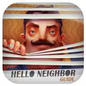 Free play online Hello Neighbor Guide APK Free play online Hello Neighbor Guide APK