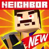 Free play online Hello Neighbor map  mod for Minecraft PE APK