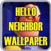 Free play online Hello Neighbor Wallpaper APK Free play online Hello Neighbor Wallpaper APK