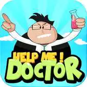 Free play online Help Me Doctor APK Free play online Help Me Doctor APK