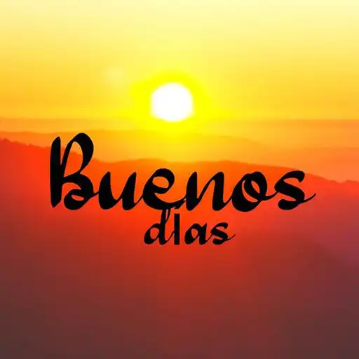 Play Hermosos deseos de Buenos dias APK