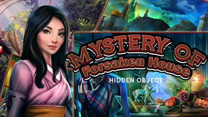 Play hidden object: forsaken house
