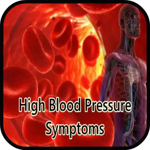 Free play online High Blood Pressure Symptoms APK Free play online High Blood Pressure Symptoms APK