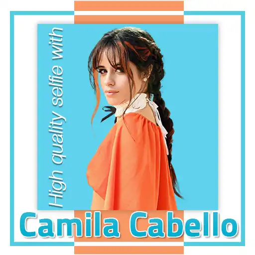 Play High quality selfie with Camila Cabello APK Play High quality selfie with Camila Cabello APK