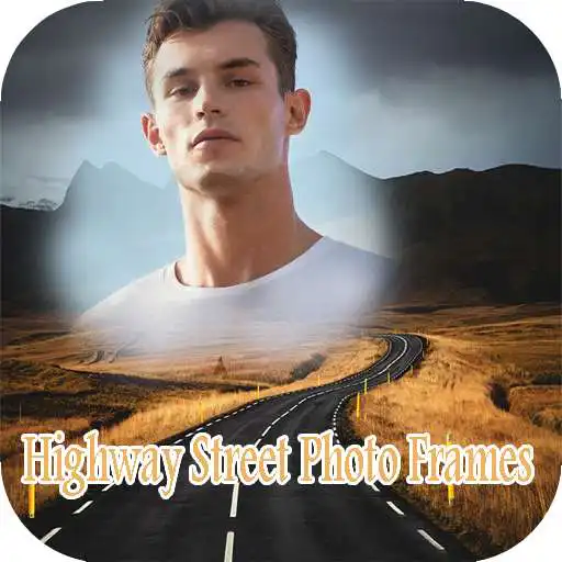 Play Highway Street Photo Frames APK Play Highway Street Photo Frames APK