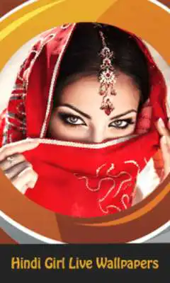 Play Hindi Girl Live Wallpapers Play Hindi Girl Live Wallpapers