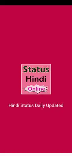 Play Hindi Status Daily Updated  and enjoy Hindi Status Daily Updated with UptoPlay