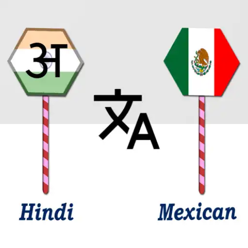 Play Hindi To Mexican Translator APK