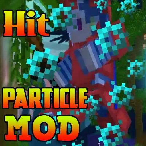 Play Hit particle mod APK