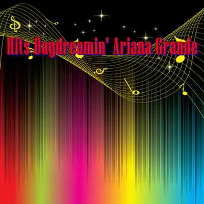 Play Hits Daydreamin Ariana Grande
