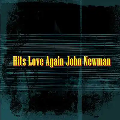 Play Hits Love Again John Newman