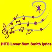 Free play online HITS Lover Sam Smith lyrics APK