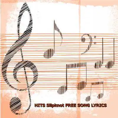 Play HITS Slipknot FREE SONG LYRICS