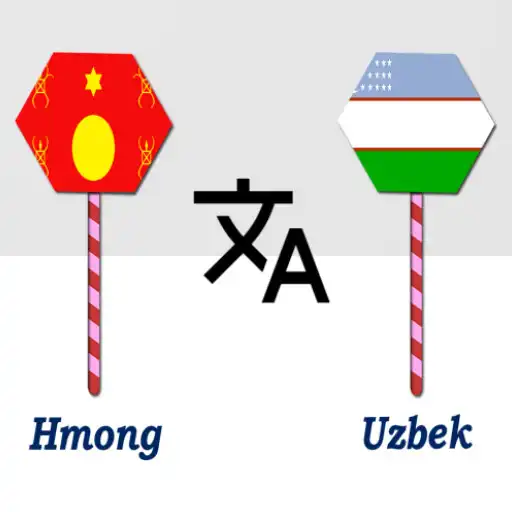 Play Hmong To Uzbek Translator APK