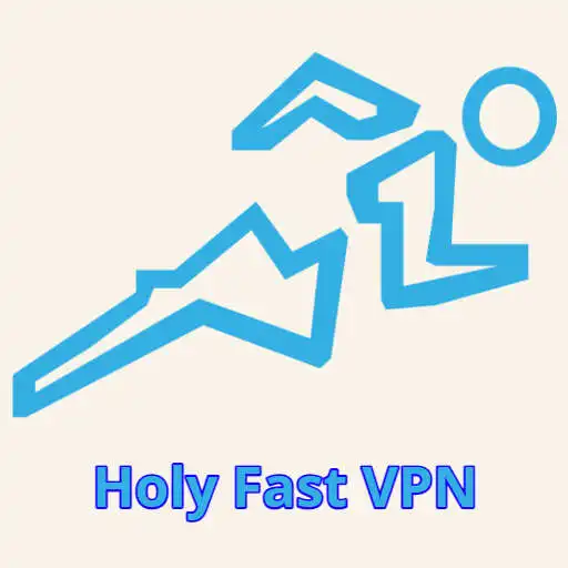 Play Holy Fast VPN APK Play Holy Fast VPN APK