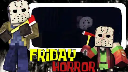 Play Horror friday mod  and enjoy Horror friday mod with UptoPlay