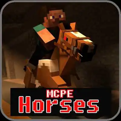 Play Horses MODS For MCPE