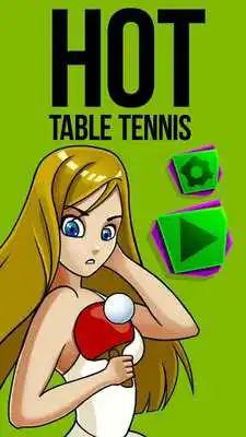 Play Hot Table Tennis