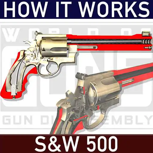 Play How it Works: S&W 500 revolver APK Play How it Works: S&W 500 revolver APK