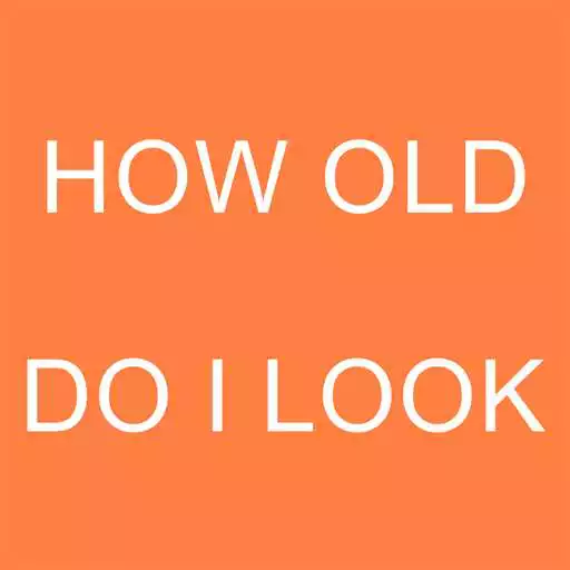 Free play online How Old Do I Look ? APK Free play online How Old Do I Look ? APK