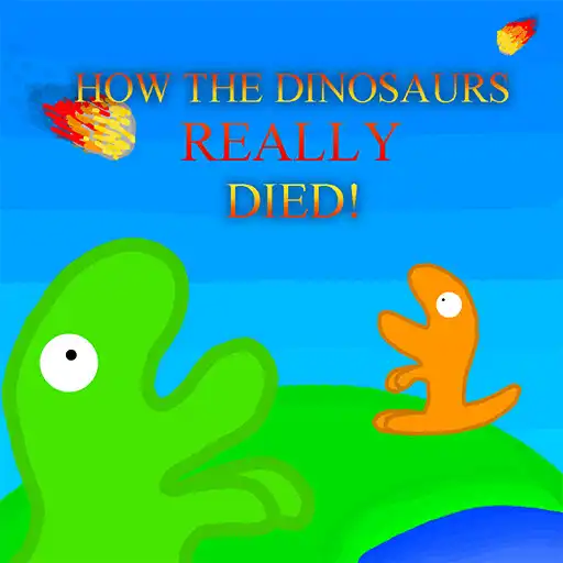 Play How The Dinosaurs Really Died! APK