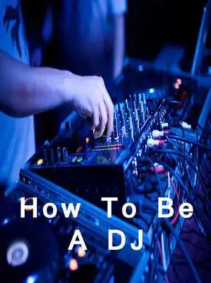 Play How To Be A DJ