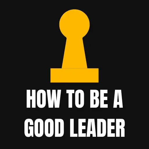 Play How to be a Good Leader APK