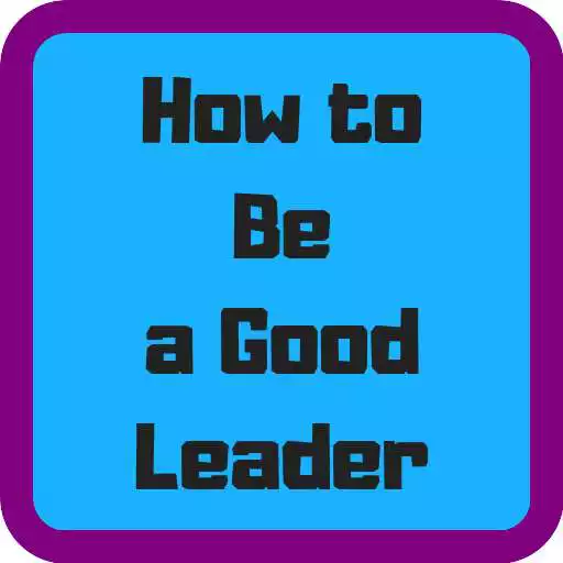 Run free android online How to Be a Good Leader Knowledge APK