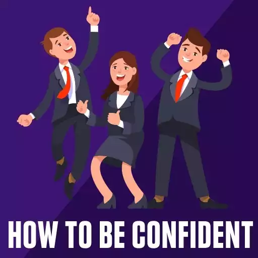 Free play online How To Be Confident APK Free play online How To Be Confident APK