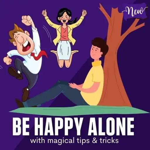 Play How to be happy alone APK