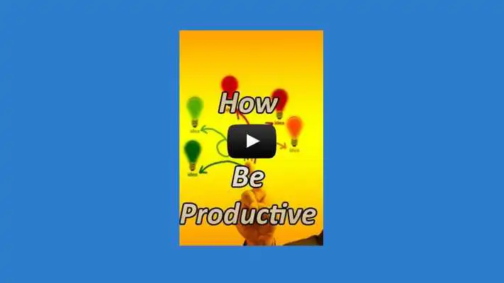 Play How To Be Productive