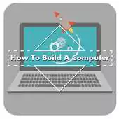 Free play online How To Build A Computer APK Free play online How To Build A Computer APK