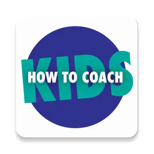 Free play online How to Coach Kids APK