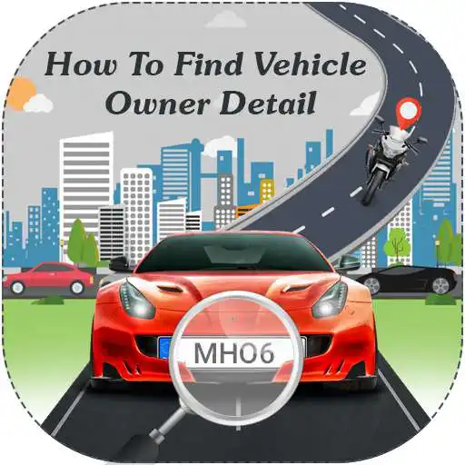 Free play online How To Find Vehicle Owner Details APK