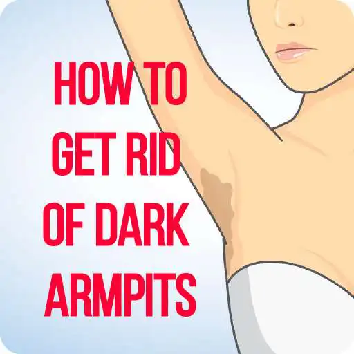 Play How to get rid of dark armpits APK Play How to get rid of dark armpits APK