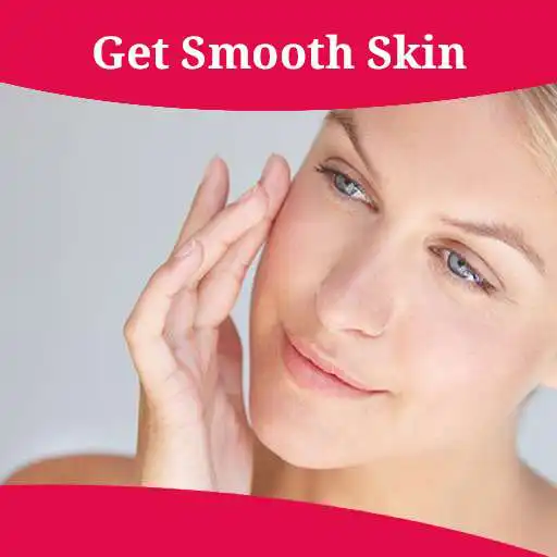 Free play online How To Get Smooth Skin APK