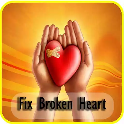 Play How To Heal and fix A Broken Heart APK
