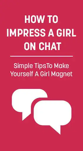 Play How To Impress A Girl On Chat  and enjoy How To Impress A Girl On Chat with UptoPlay