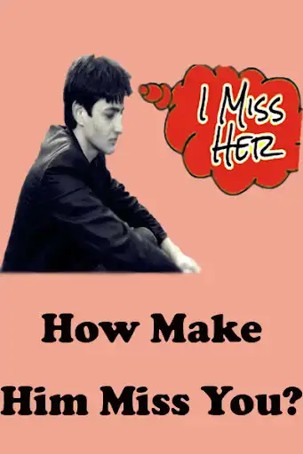 Play How to Make Him Miss You  and enjoy How to Make Him Miss You with UptoPlay
