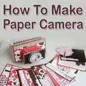 Free play online How To Make Paper Camera Video APK