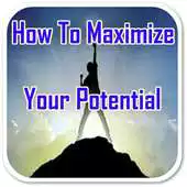 Free play online How to Maximize Your Potential APK Free play online How to Maximize Your Potential APK