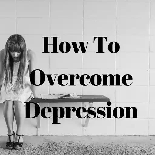 Free play online How To Overcome Depression APK