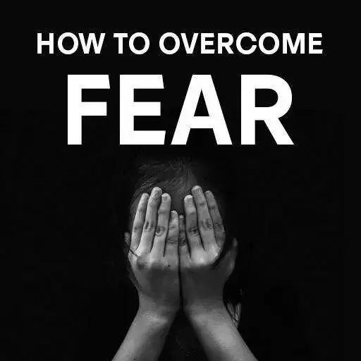 Play How To Overcome Fear APK Play How To Overcome Fear APK