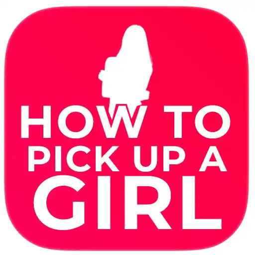 Play How to pick up a Girl App APK