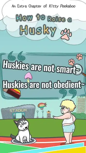 Play How to Raise a Husky  and enjoy How to Raise a Husky with UptoPlay