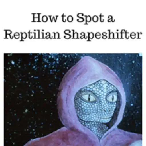 Play How to Spot a Reptilian Shapeshifter APK